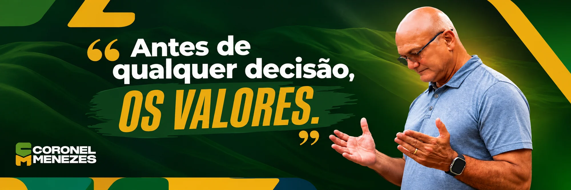 Antes de qualquer decisão, os valores.